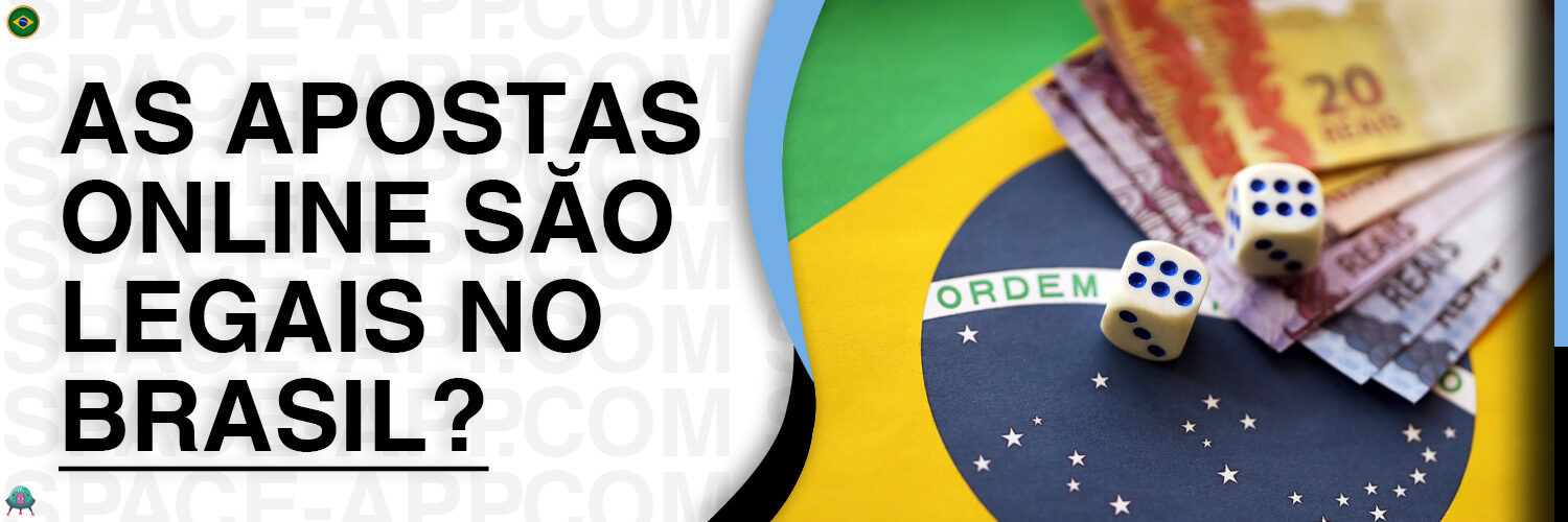 As apostas online são legais no Brasil.