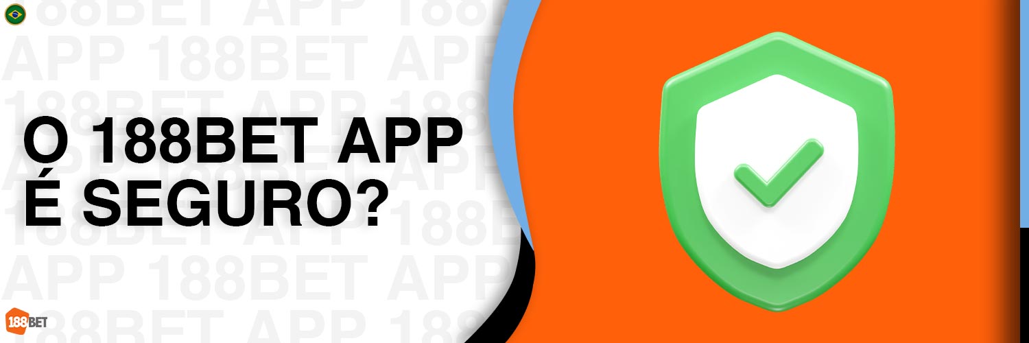 O aplicativo 188Bet oferece um alto nível de segurança para seus usuários.