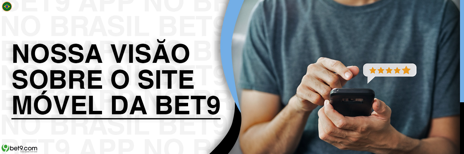 Descrição detalhada dos benefícios do site móvel Bet9 Brasil