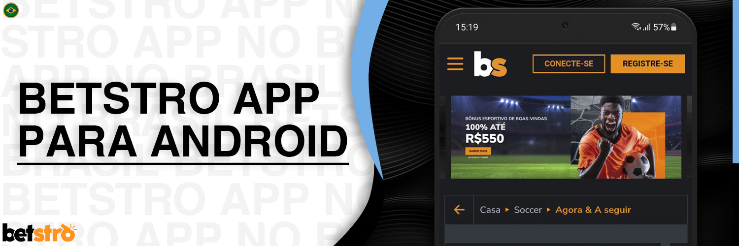 Descrição detalhada do aplicativo móvel Betstro Brasil para Android