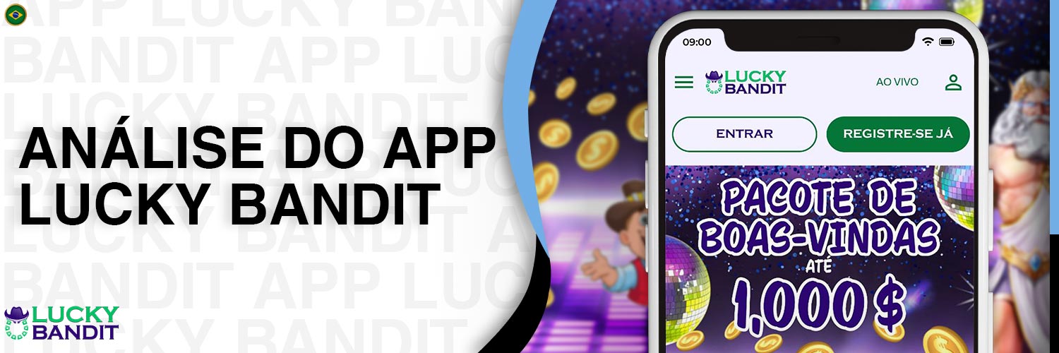 Revisão detalhada do aplicativo móvel Lucky Bandit.