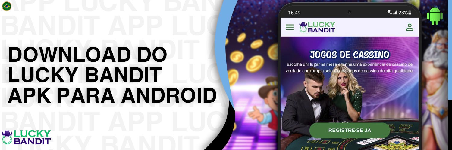 Guia passo a passo para baixar o aplicativo móvel Lucky Bandit para Android.