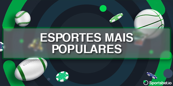Os tipos de desportos mais populares para apostar na aplicação móvel Sportsbet io Brasil